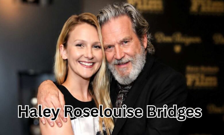 Haley Roselouise Bridges smiling next to her father Jeff Bridges at a public event.